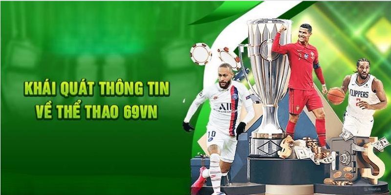 Giới thiệu chung về sảnh thể thao tại 69VN